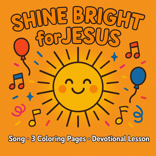 🌞 Shine Bright for Jesus Kids Worship Kit – 1 Song + 3 Coloring Pages + Devotional Lesson